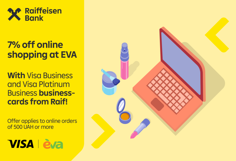 -7% on online orders at EVA with Visa Business and Visa Platinum Business business-cards from Raif! 🎁 | Raiffeisen Bank Aval